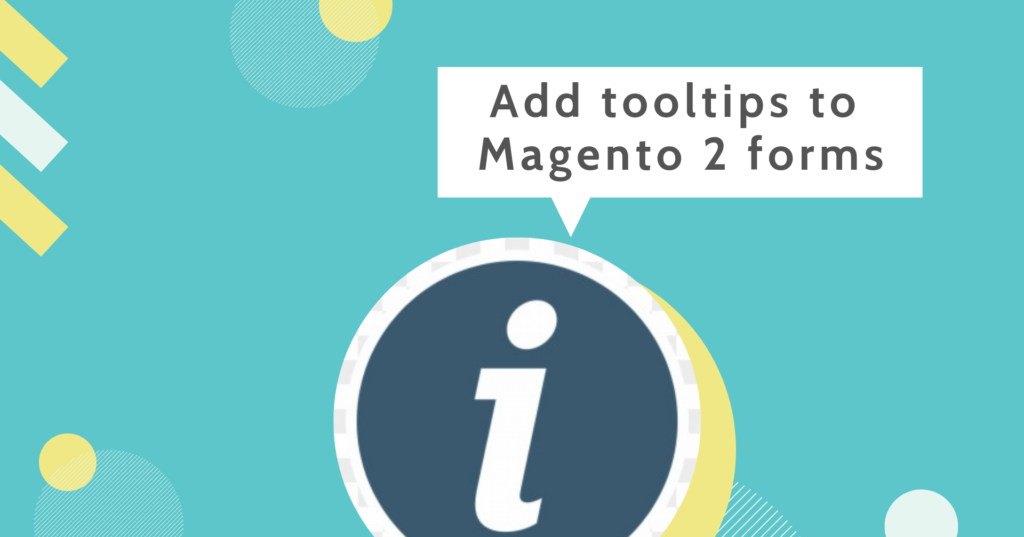 Magento 2 form builder extension _ Add tooltips to Magento 2 forms