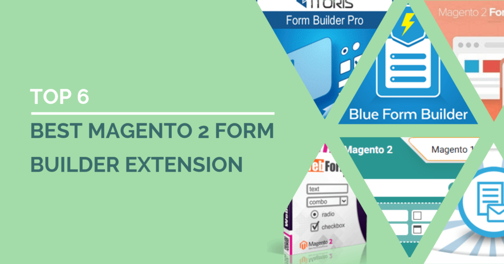 Top 2 best Magento 2 form builder extension