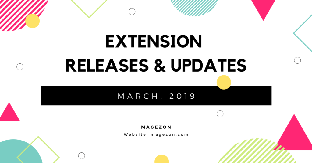 March 2019 - Magezon extension releases and updates