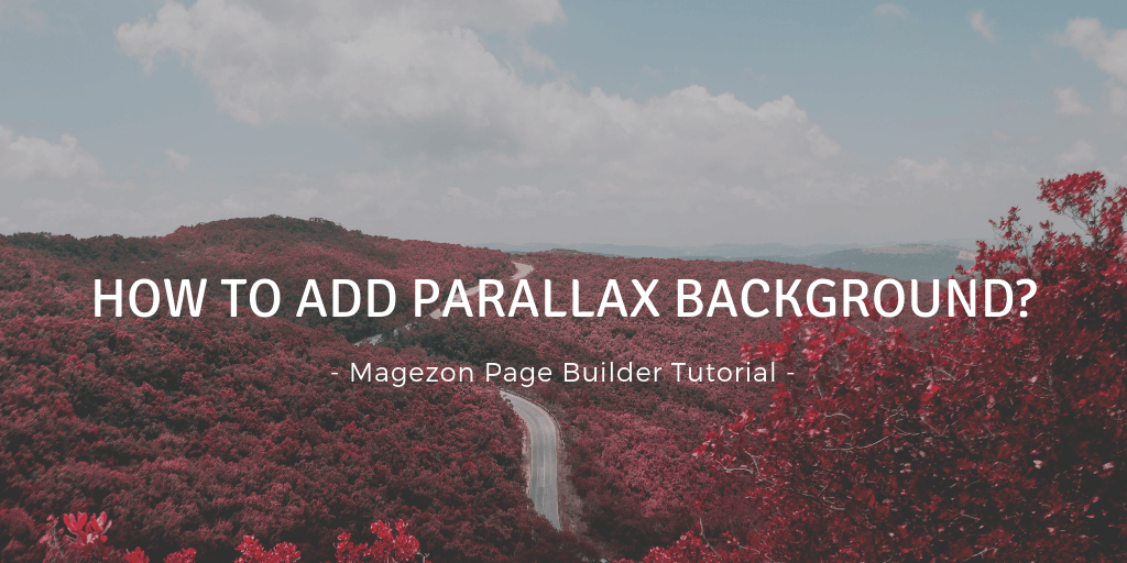 Add parallax background in Magezon Page Builder