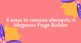 4 ways to remove elements in Magezon Page Builder