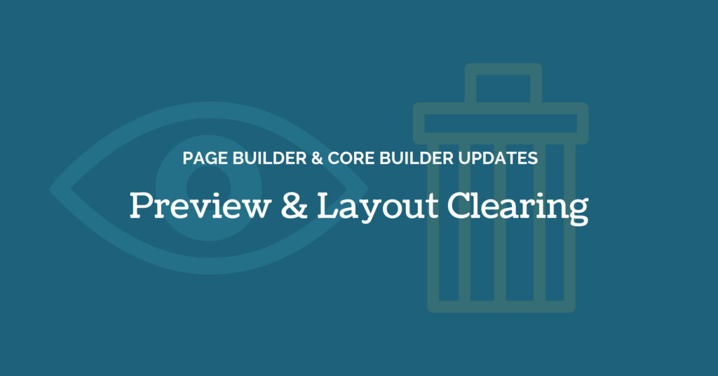 Preview and layout clearing