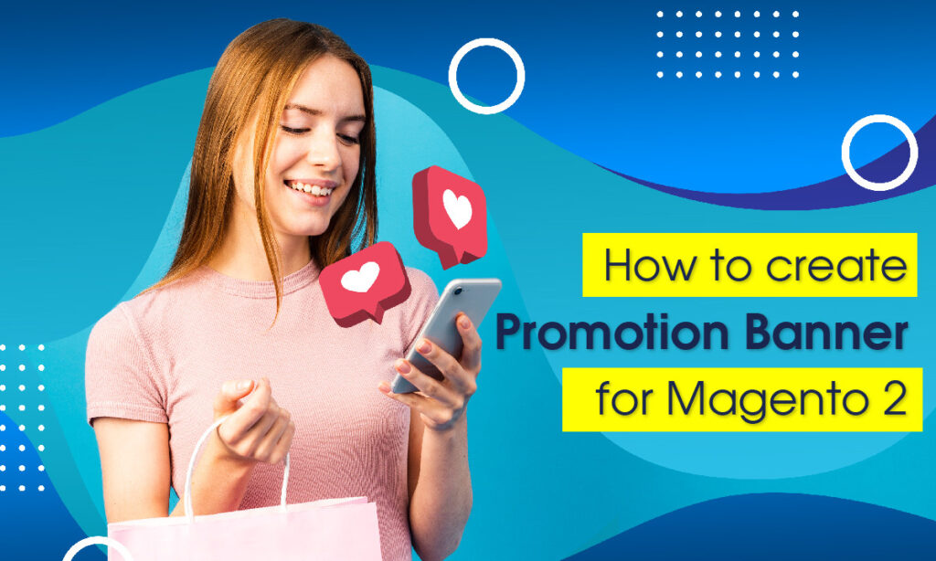 How to create Promotion Banner for Magento 2