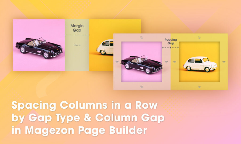 Spacing Columns By Gap Type And Column Gap In Magezon Page Builder