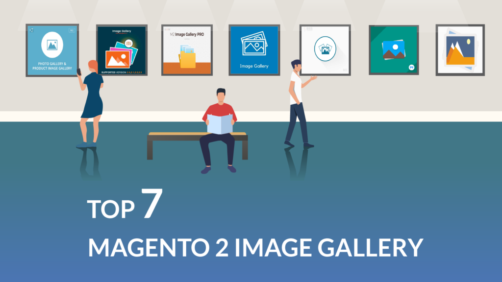 top-7-must-have-magento-2-gallery-extensions