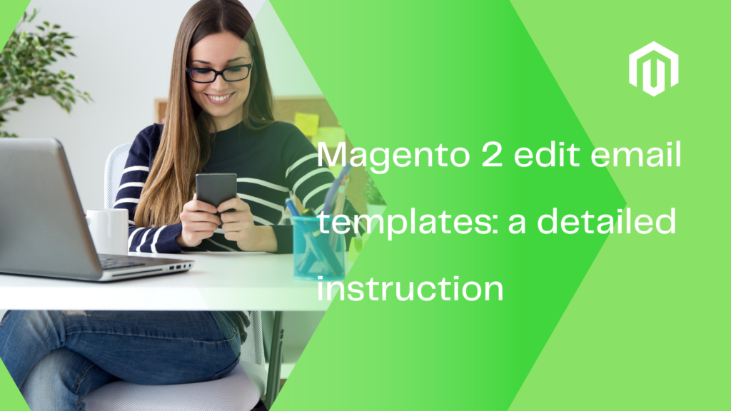 How to Edit Email Templates in Magento 2 Magezon