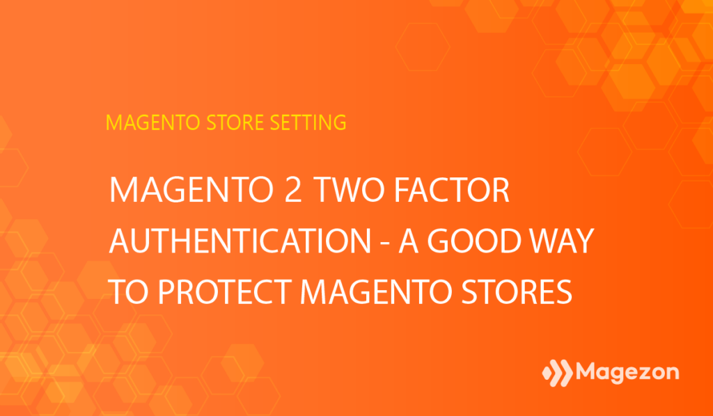 Magento 2 2 factor authentication