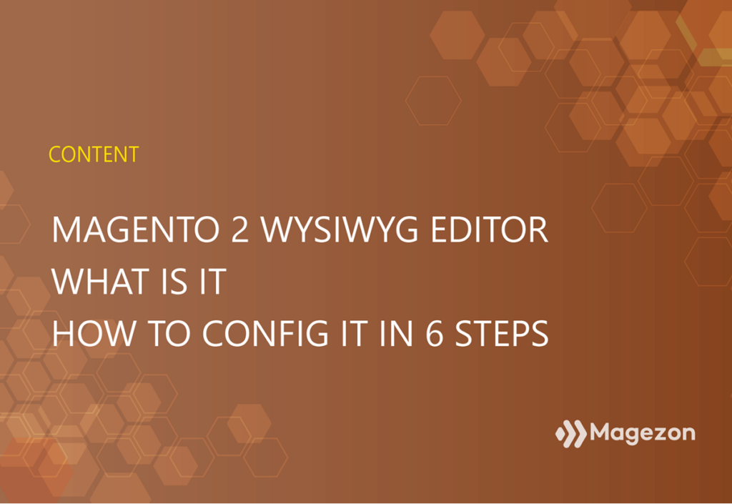 What is Magento 2 WYSIWYG editor - How to enable/disable it