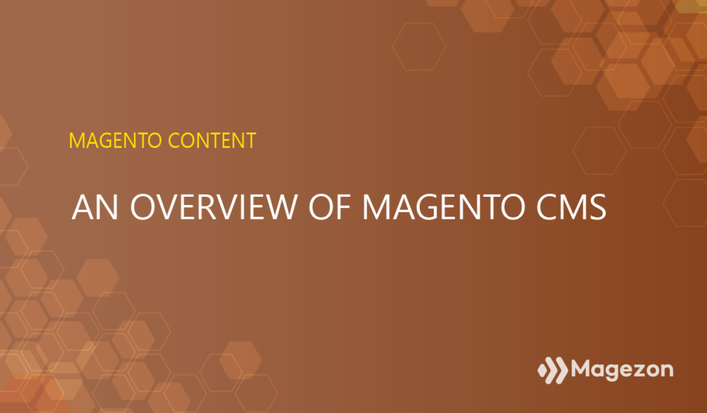 Magento CMS: an overview