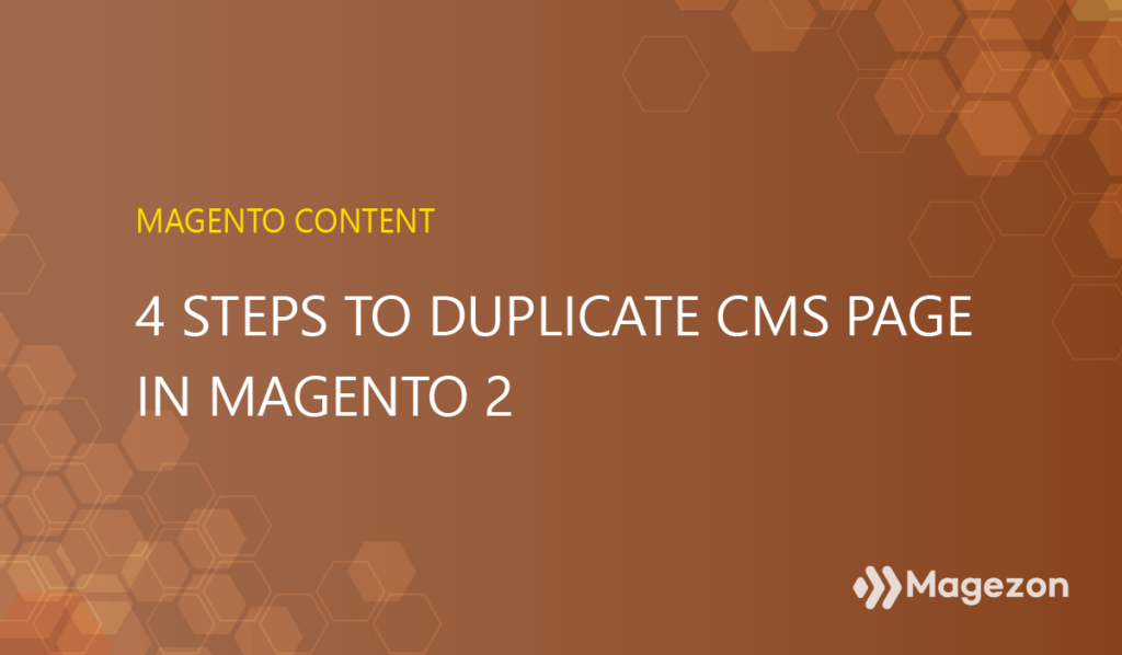 Magento 2 duplicate CMS page in 4 steps