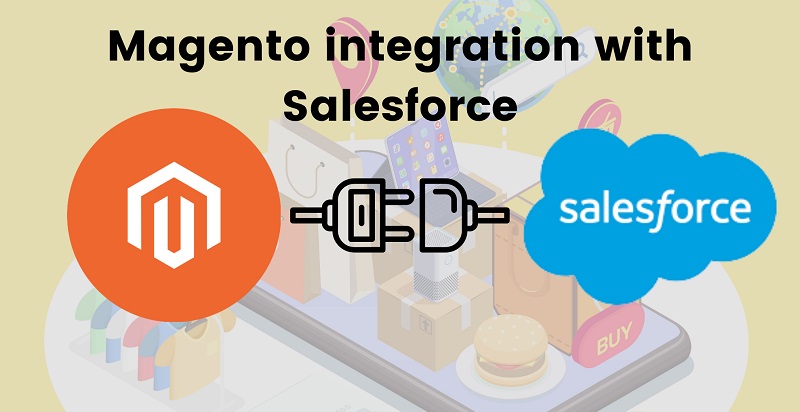 Why-should-you-use-Magento-Salesforce-Integration