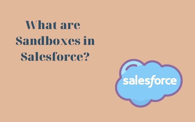 what are sandboxes in salesforce