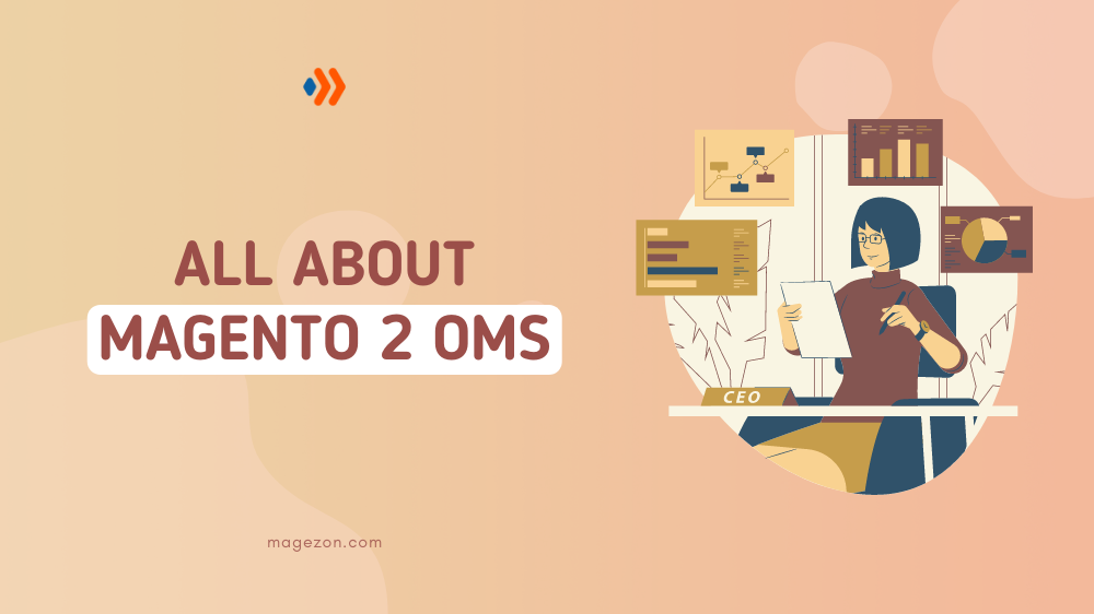 All about Magento OMS