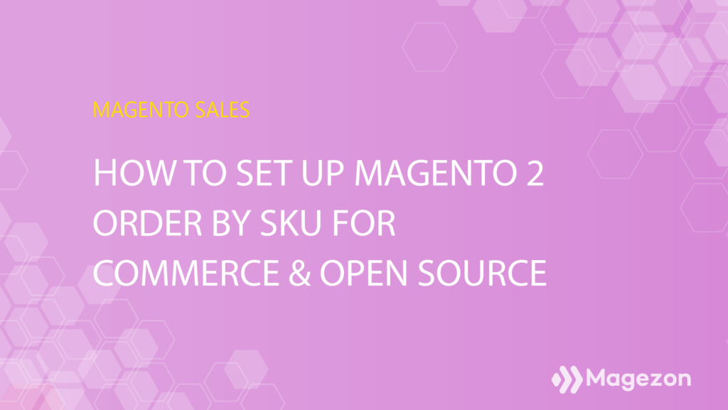 Magento 2 Order by SKU