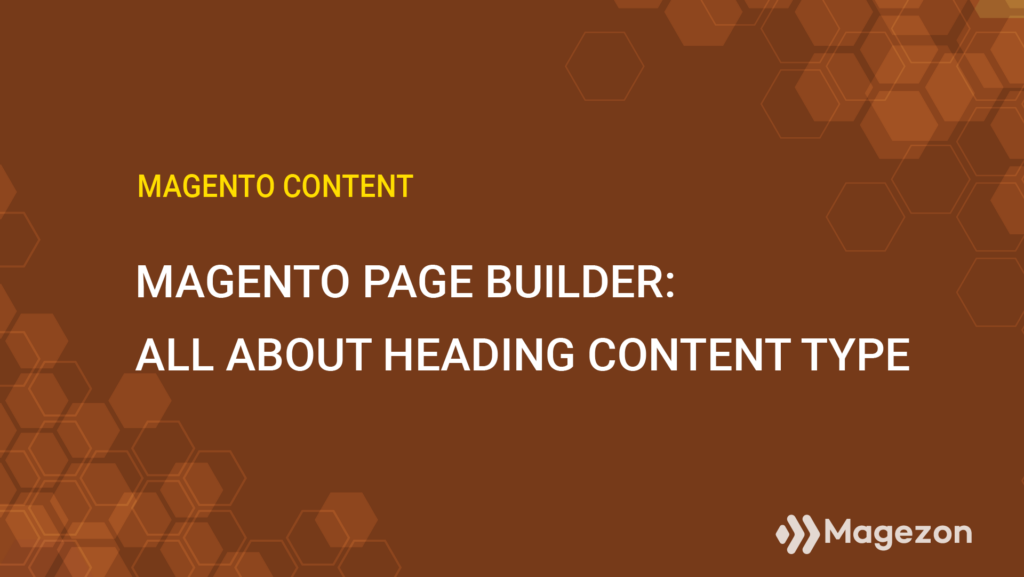 magento page builder heading content type