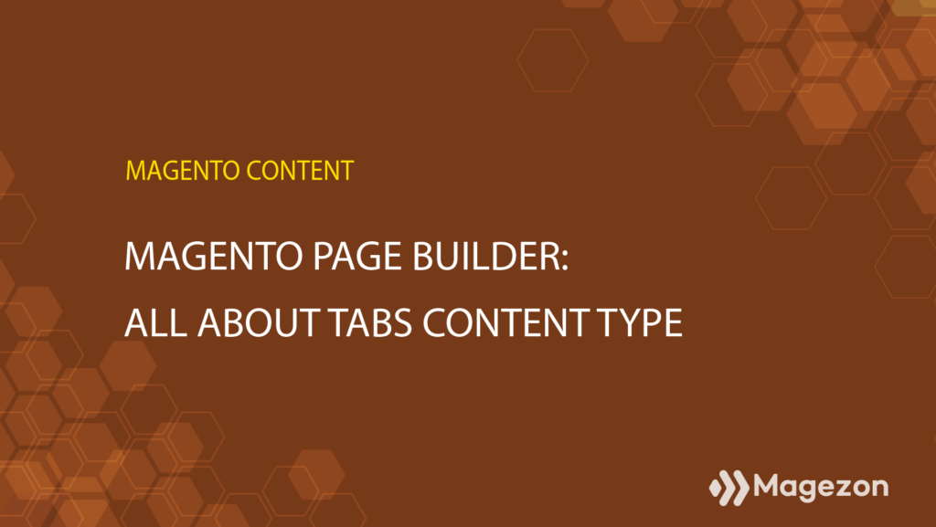 Magento Page Builder Tabs Content Type