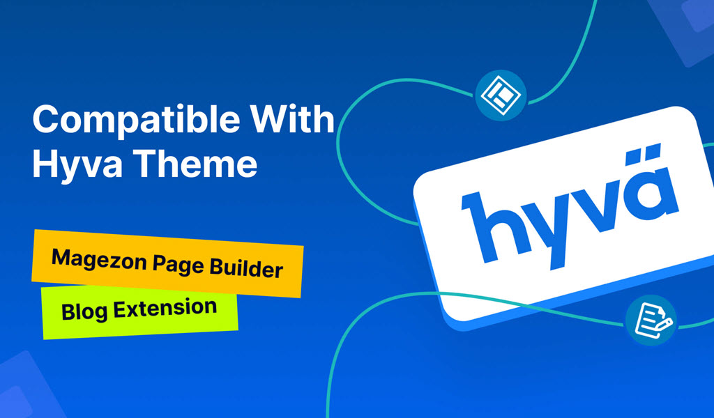 Page Builder & Blog are compatible with Hyva Theme