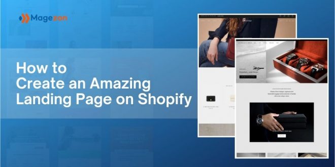 How to Create an Amazing Landing Page on Shopify