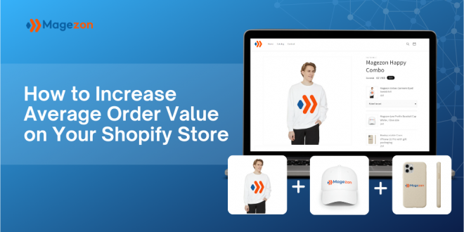 How to Increase Average Order Value on Your Shopify Store