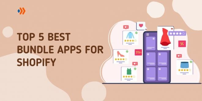Top 5 Best Bundle Apps for Shopify